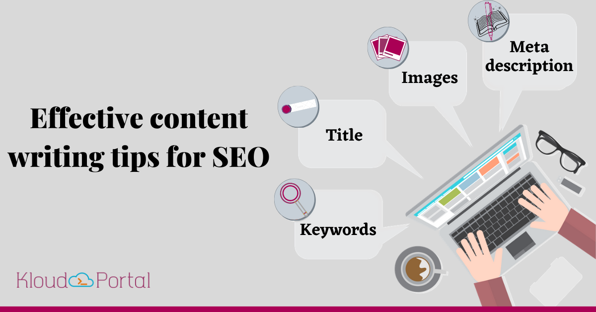 Effective Content Writing tips for SEO Effective Content Writing tips for SEO