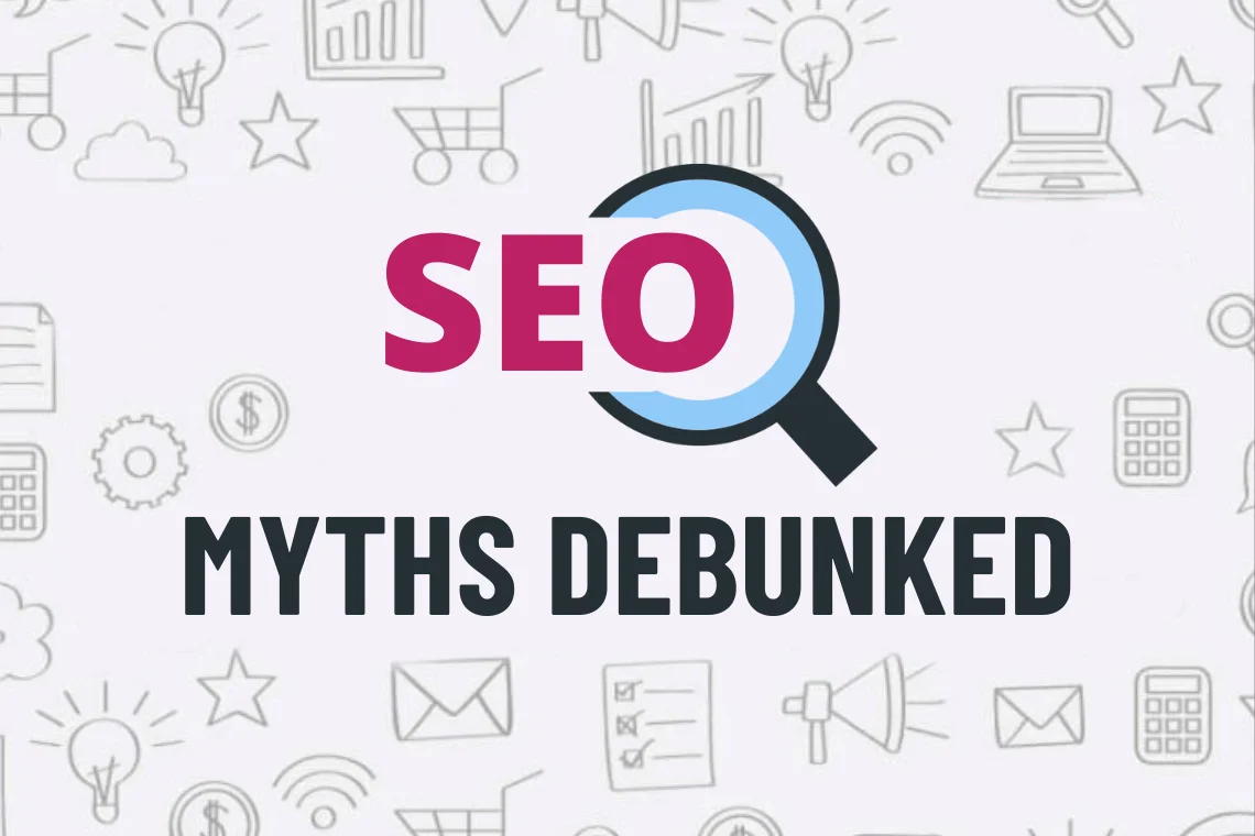SEO Myths Debunked